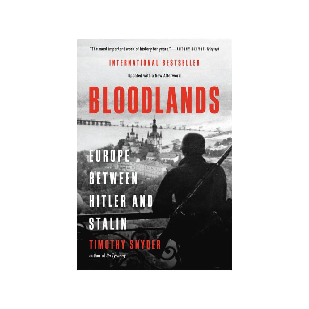 Snyder, Bloodlands: Europe Between Hitler and Stalin, 9781541600065, Basic Books, 2022, History, Books